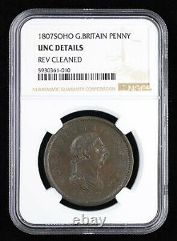 1807 SOHO Great Britain English England Copper Penny NGC UNC Details George III