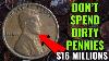 Do You Have These Dirty Pennies That Could Make You A Millionaier Pennies Worth Millions