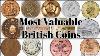 Most Valuable British Coins