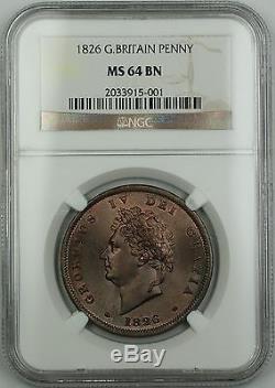 1826 Grande-bretagne Penny Coin George IV Ngc Ms-64 Brown Bn Éclat Akr