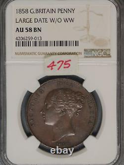 Grande-Bretagne 1858 Penny K-739 NGC AU58 BN GRANDE DATE Sans WW